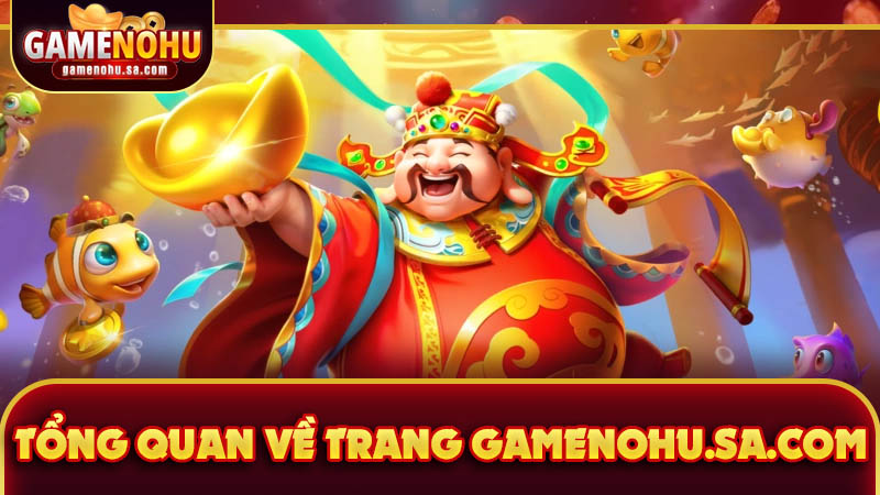 Tổng quan về trang gamenohu.sa.com